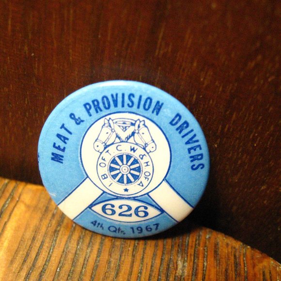 I.B. OF T.C.W. & H OF A Teamsters Union 1967 Button Pin - Picture 1 of 4